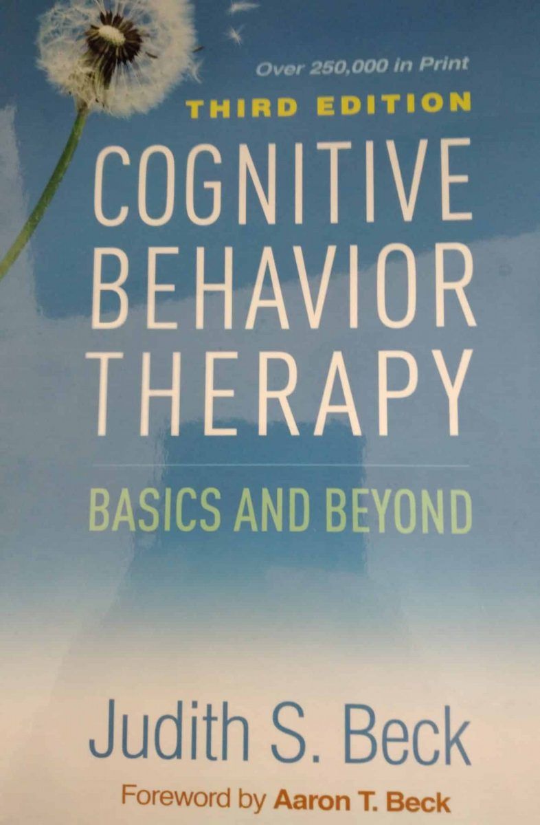Cognitive Behavior Therapy: Basics and Beyond