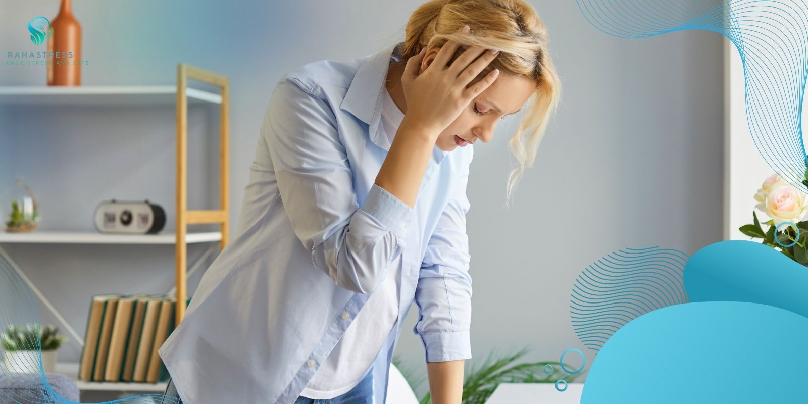چرا بدن بعضی آدمها به استرس حساستر است؟ (حساسیت به استرس) 5 حساسیت به استرس و سردرد